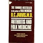 Arthritis And Folk Medicine by  M.D. D. C. Jarvis