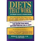 Diets That Work: For Weight Control or Medical Needs by  Deralee Scanlon and Larry Strauss