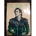 The Wild One: The True Story of Iggy Pop book cover