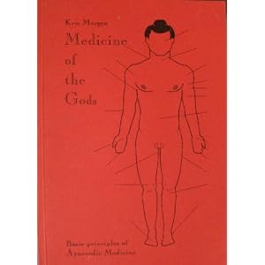 Click here to buy Medicine of the Gods: Basic Principles of Ayurvedic Medicine (Mandrake Ancient... by Kris Morgan.