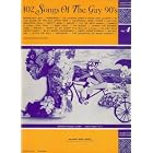 Buy 102 Songs of the Gay 90's by Nat Korn
