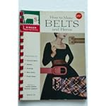 How To Make Belts And Hems: Instructions For Covered Belts, Sashes, Closhings, Skirt Hems, Dress Hems, By Singer Sewing Library, Book No. 112 book cover