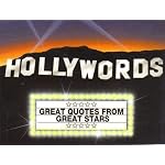 Hollywords: From Marlon Brando to Mae West : Gems of Wisdom and Outrageous Wit book cover