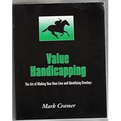 Value Handicapping: The Art of Making Your Own Line and Identifying Overlays