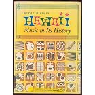 Click here to buy Hawaii Music In Its History by  Hausmann and Doki.