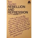 Rebellion and Repression: Testimony by Tom Hayden before the National Commission on the Causes and Prevention and Violence, and the House Un-American Activities Committee book cover