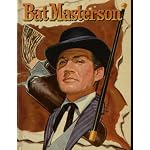 Bat Masterson Authorized Edition Based on the Television Series Starring Gene Barry book cover