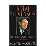 Adlai Stevenson: His Life and Legacy book cover