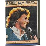 Barry Manilow: An Illustrated Biography book cover