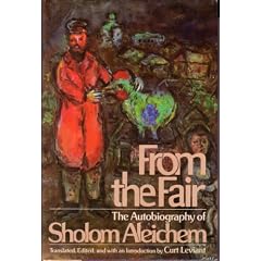 From the Fair: The Autobiography of Sholom Aleichem