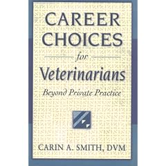 Career Choices for Veterinarians: Beyond Private Practice