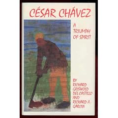 Cesar Chavez: A Triumph of Spirit (Oklahoma Western Biographies): Richard Griswold Del Castillo, Richard A. Garcia