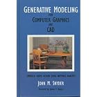 Click here to buy Generative Modeling for Computer Graphics and CAD: Symbolic... by  John M. Snyder.