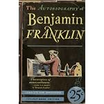 The Autobiography of Benjamin Franklin, Poor Richards Almanac and Other Papers book cover