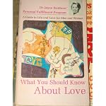 What you should know about love (Dr. Joyce Brothers' personal fulfillment program) book cover