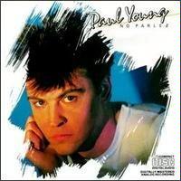 No Parlez by  Paul Young 