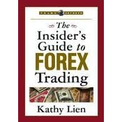 The Insider's Guide to Forex Trading