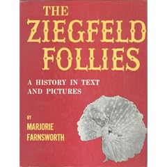 The Ziegfeld Follies: With an introd. by Billie Burke Ziegfeld