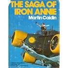 The saga of Iron Annie by Martin Caidin