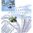 An Instrumental Christmas by Kenny G, Ramsey Lewis Trio, John Tesh, Kitaro, and Dave Koz