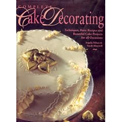 Complete Cake Decorating Techniques Bas