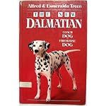 The New Dalmatian: Coach Dog : Firehouse Dog book cover