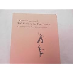 The professional appearances of Ted Shawn & his men dancers;: A chronology and an index of dances, 1933-1940,