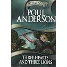Three Hearts and Three Lions (Science Fiction Book Club 50th Anniversary Collection) by Poul Anderson