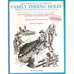 Family Fishing Holes: Within One Hundred Twenty Miles of Downtown Houston book cover