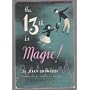 The 13th is Magic by Joan Howard