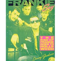 Frankie Say: The Rise of Frankie Goes to Hollywood