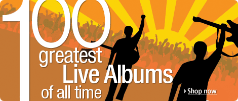 The 100 Greatest Live Albums of All Time