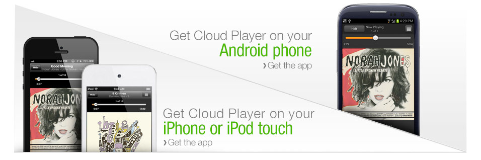 Get Cloud Player on Your Phone