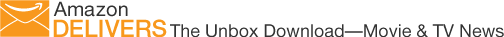 Amazon Delivers The Unbox Download