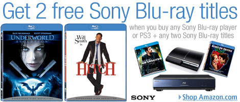 Get 2 free Sony Blu-ray titles when you buy any Sony Blu-ray player or PS3 + any two Sony Blu-ray title