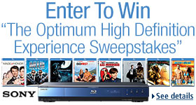 Enter to win the Sony optimum high-definition sweepstakes