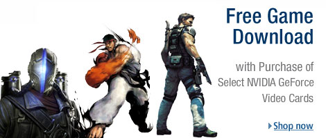 Pick Your Poison--Get a Free Game Download with the Purchase of Select NVIDIA Video Cards