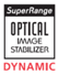 Super Range Optical Image Stabilizer Dynamic