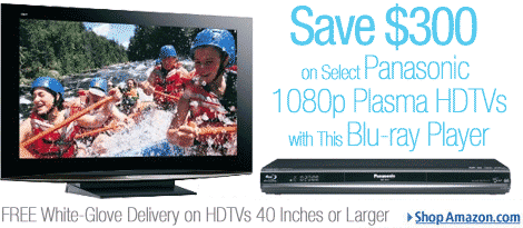 Save $300 on any Panasonic 1080p Plasma HDTV with a BD-35 Blu-ray Player from Amazon.com