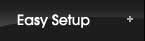 Easy Setup