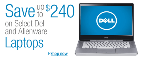Save up to $240 on Select Dell Laptops
