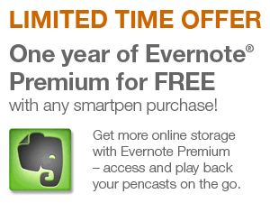 Limited Time Offer: One Year of Evernote Premium. Free with any smartpen purchase. Redemption code delivered upon smartpen registration. Offer valid through 1/31/2012