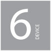 6 Device