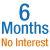 No Interest If Paid in Full in 6 months