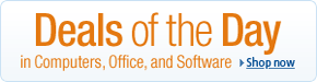 Deals of the Day in Computers, Office, and Software