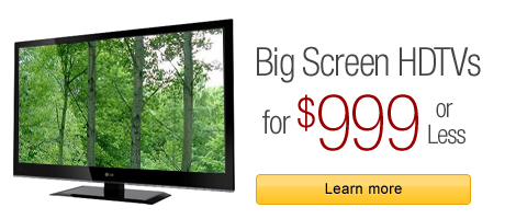 Amazon : Big-Screen HDTVs for $999 or Less