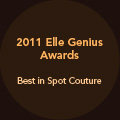 2011 Elle Genius Awards--Best in Spot Couture