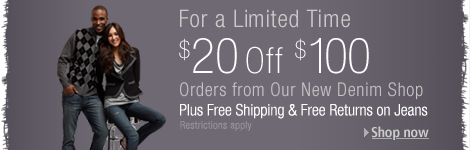 $20 on $100 orders from the Denim Shop