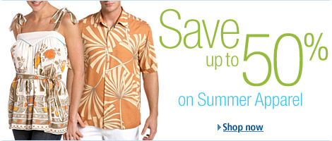 Save up to 50% on Summer Apparel