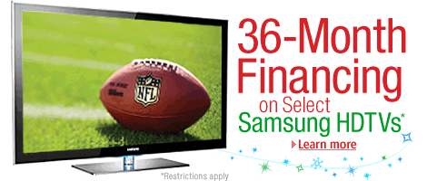 No Interest if Paid in Full in 36 Months on Select Samsung HDTVS